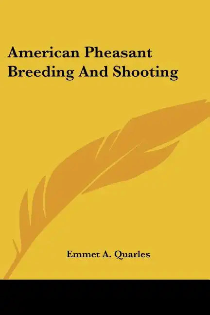 American Pheasant Breeding And Shooting - Paperback
