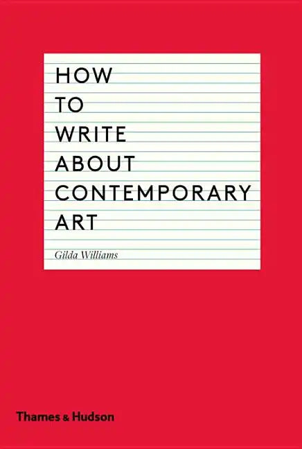 How to Write about Contemporary Art - Paperback