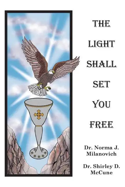 The Light Shall Set You Free - Paperback