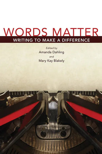 Words Matter: Writing to Make a Difference - Paperback