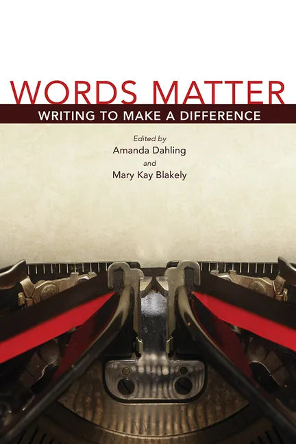 Words Matter: Writing to Make a Difference - Paperback