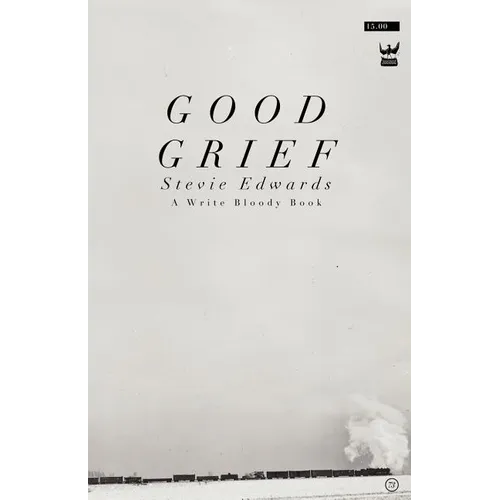 Good Grief: A Collection of Poetry - Paperback