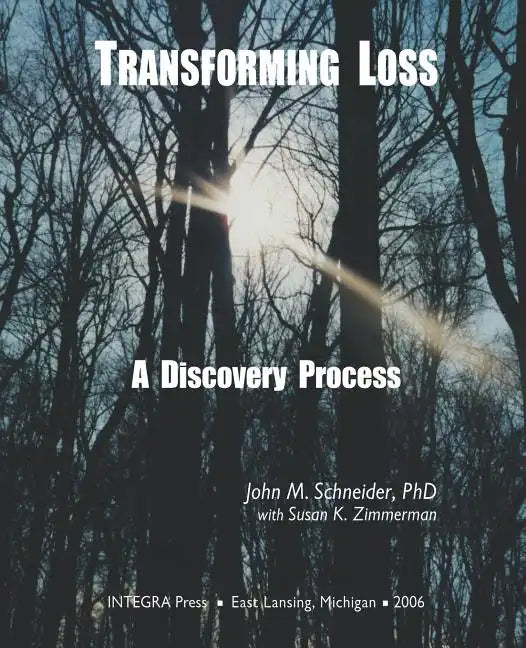 Transforming Loss: A Discovery Process - Paperback
