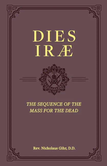 Dies Irae: The Sequence of the Mass for the Dead - Hardcover