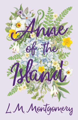 Anne of the Island - Hardcover