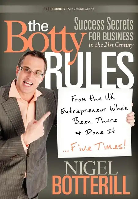 The Botty Rules: Success Secrets for Business in the 21st Century - Paperback
