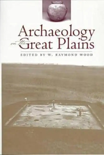 Archaeology on the Great Plains - Paperback