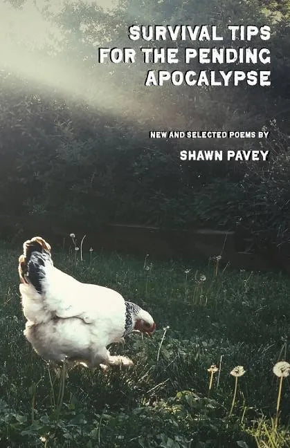 Survival Tips for the Pending Apocalypse - Paperback