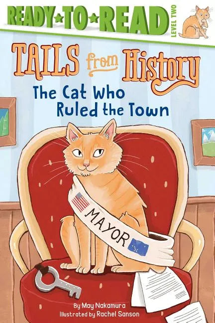 The Cat Who Ruled the Town: Ready-To-Read Level 2 - Paperback
