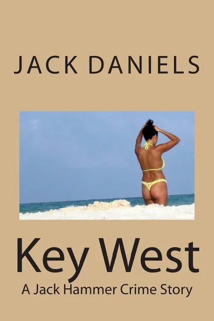 Key West: A Jack Hammer Crime Story - Paperback