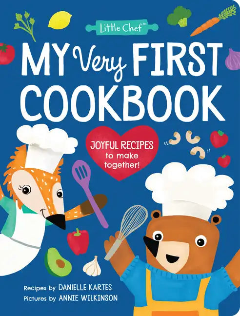 My Very First Cookbook: Joyful Recipes to Make Together! - Hardcover