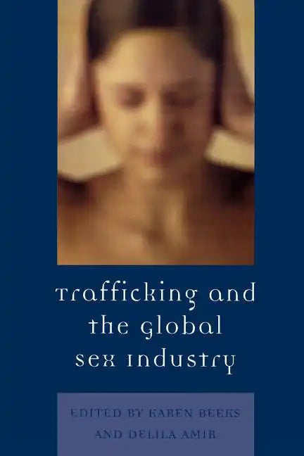 Trafficking & the Global Sex Industry - Paperback