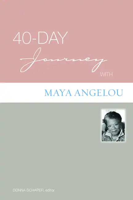 40-Day Journey with Maya Angelou - Paperback