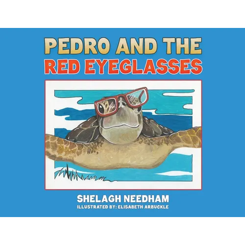 Pedro and the Red Eyeglasses - Paperback