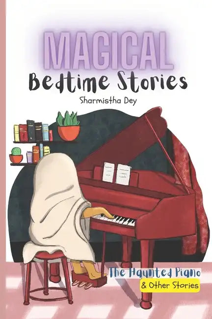 The Haunted Piano & Other Stories - Magical Bedtime Stories: 5 Five-Minute Fairytales (5-in-1) - Paperback