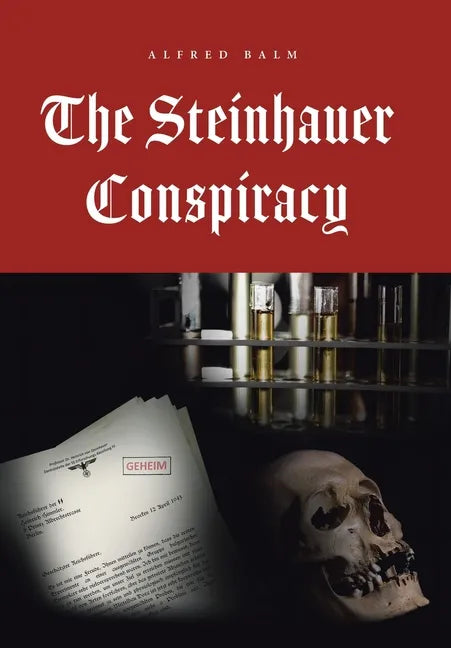 The Steinhauer Conspiracy - Hardcover