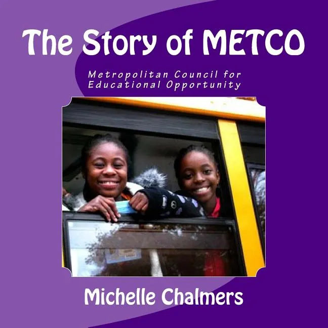 The Story of METCO: Metropolitan Council for Educational Opportunity - Paperback