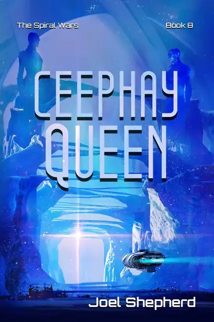 Ceephay Queen: (The Spiral Wars Book 8) - Paperback