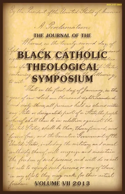 The Journal of The Black Catholic Theological Symposium Vol VII 2013 - Paperback