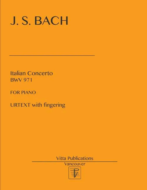 Italian Concerto: Urtext with fingering - Paperback