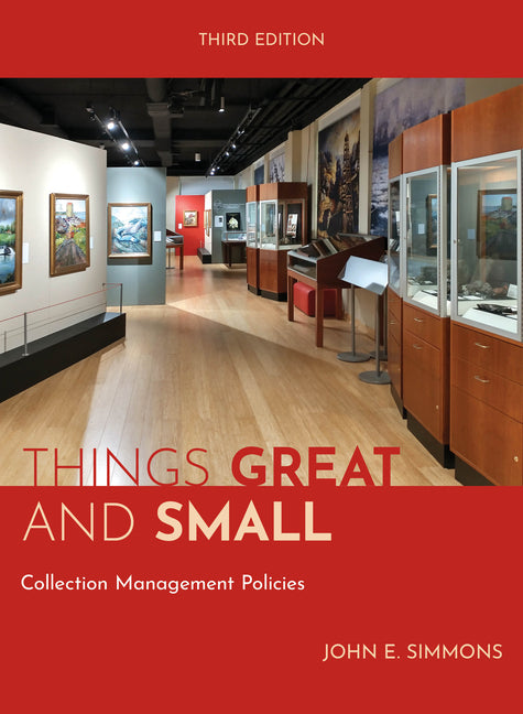 Things Great and Small: Collection Management Policies - Hardcover