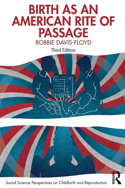 Birth as an American Rite of Passage - Paperback