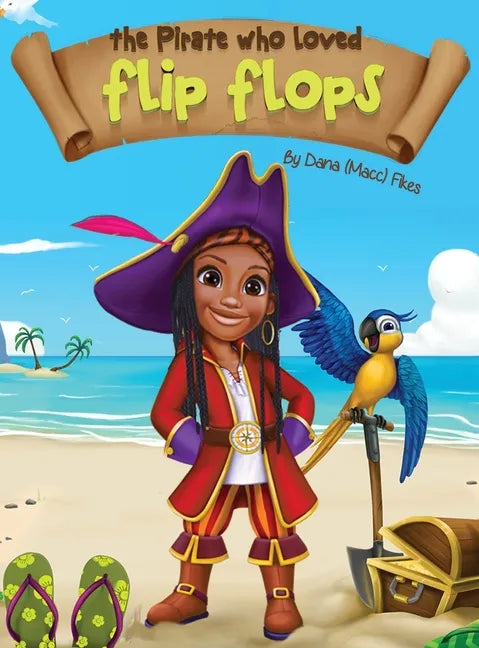 The Pirate Who Loved Flip Flops - Hardcover