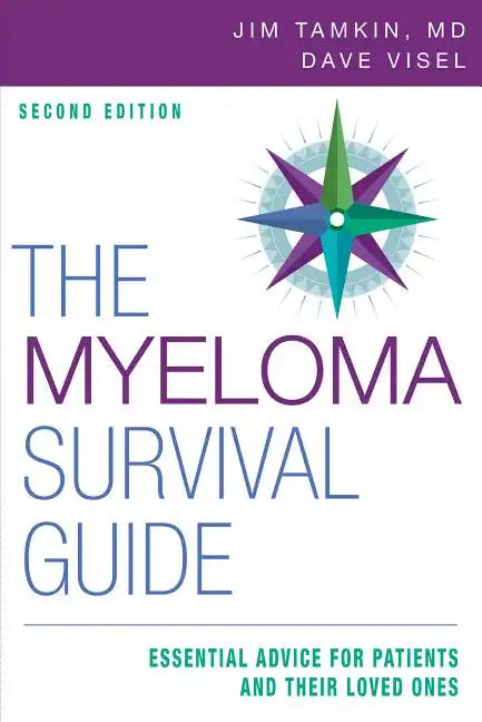 The Myeloma Survival Guide: Essential Advice for Patients and Their Loved Ones - Paperback