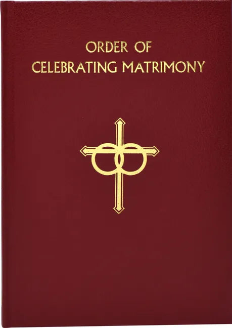 The Order of Celebrating Matrimony - Hardcover