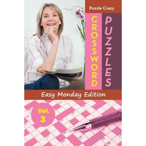 Crossword Puzzles Easy Monday Edition Vol. 3 - Paperback