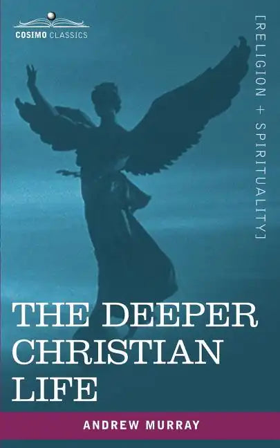 The Deeper Christian Life - Paperback