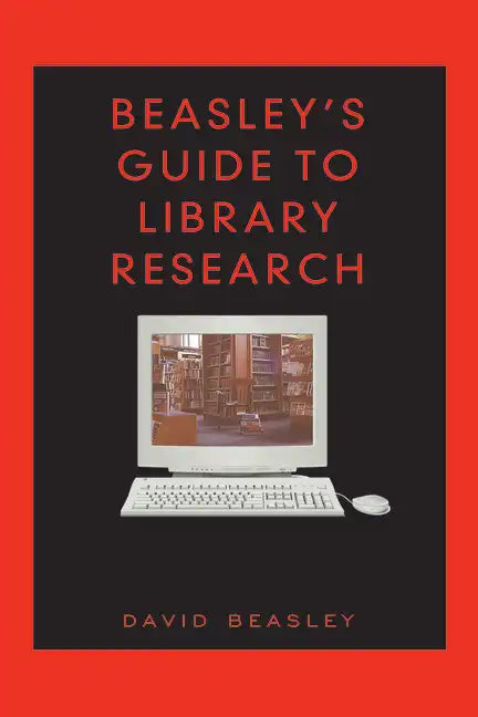 Beasley's Guide to Library Research - Paperback