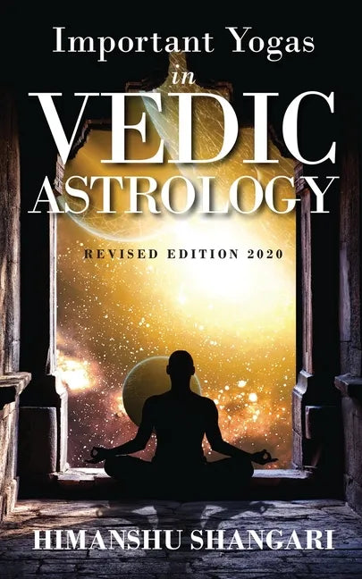 Important Yogas in Vedic Astrology: Revised Edition 2020 - Paperback