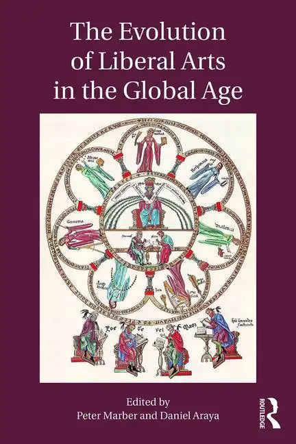 The Evolution of Liberal Arts in the Global Age - Paperback