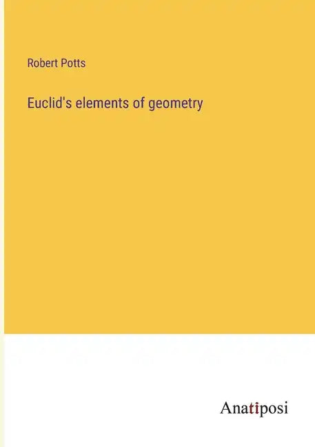 Euclid's elements of geometry - Paperback