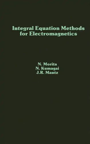 Integral Equation Methods for Electromagnetics - Hardcover