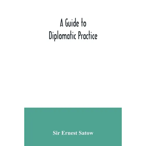 A guide to diplomatic practice - Paperback