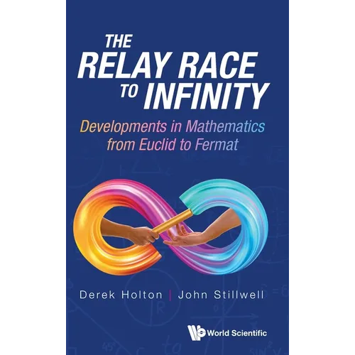 The Relay Race to Infinity - Hardcover