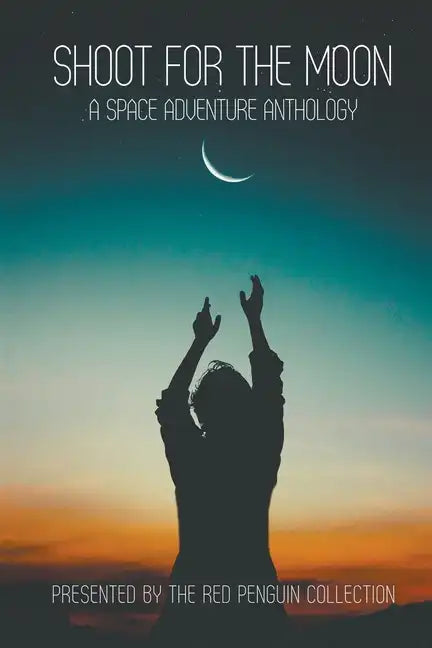 Shoot for the Moon - Paperback