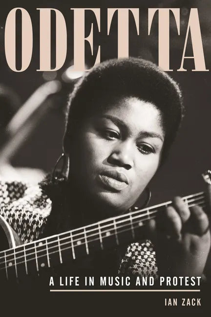 Odetta: A Life in Music and Protest - Paperback