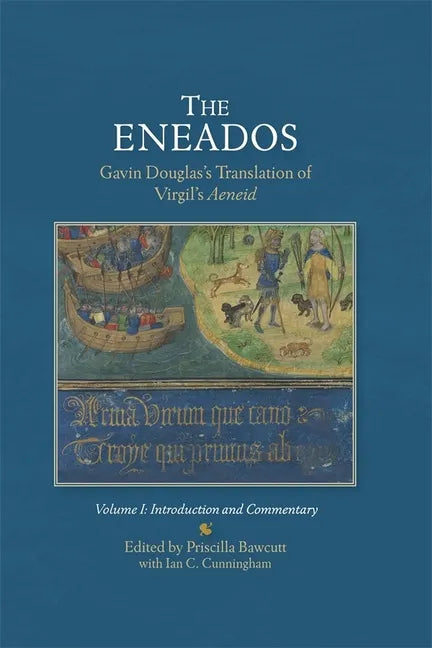The Eneadosgavin Douglas's Translation of Virgil's Aeneid.: Volume I: Introduction and Commentary - Hardcover