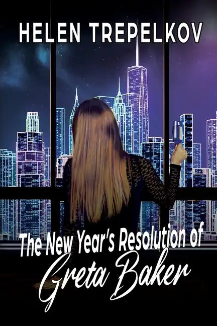 The New Year's Resolution of Greta Baker - Paperback