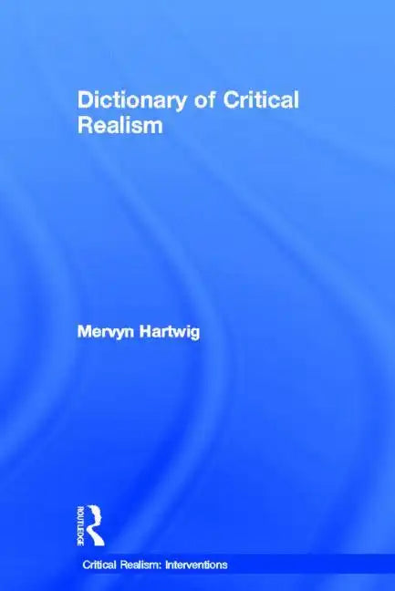 Dictionary of Critical Realism - Paperback