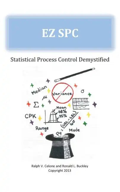 EZ SPC - Statistical Process Control Demystified - Paperback