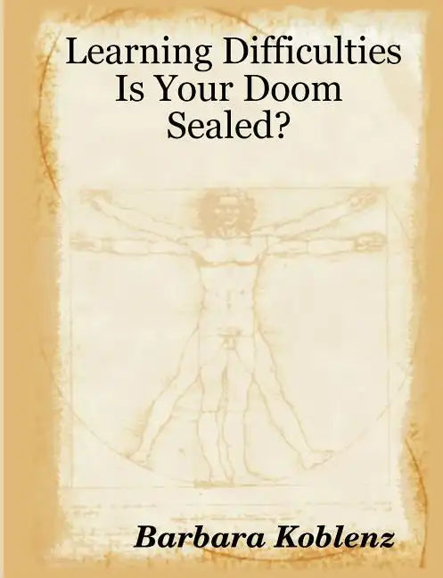 Learning Difficulties: Is Your Doom Sealed? - Paperback