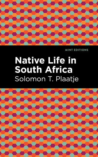 Native Life in South Africa - Paperback