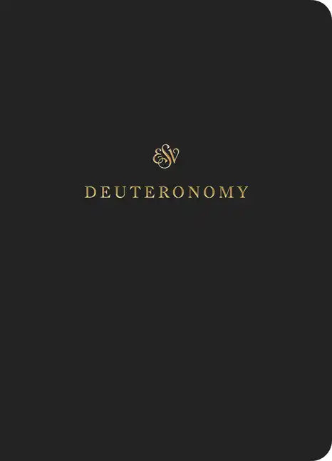 ESV Scripture Journal: Deuteronomy (Paperback) - Paperback
