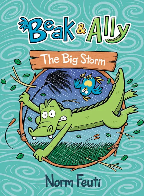 Beak & Ally #3: The Big Storm: A Graphic Novel - Hardcover