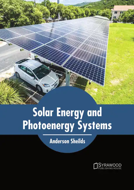 Solar Energy and Photoenergy Systems - Hardcover
