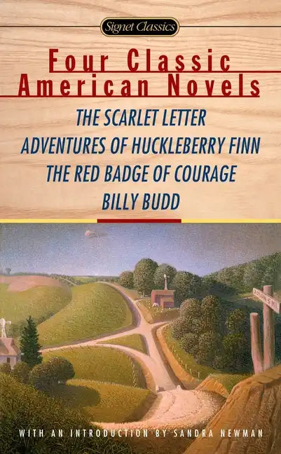 Four Classic American Novels: The Scarlet Letter, Adventures of Huckleberry Finn, the Redbadge of Courage, Billy Budd - Paperback